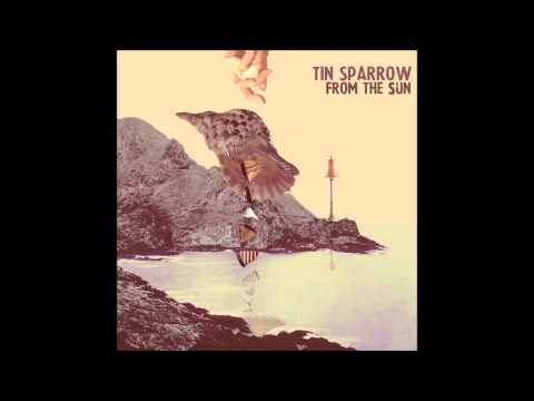 Tin Sparrow - Fools Gold