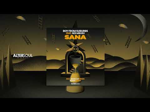 Sana - Boy From Suburbs ft. Nes Mburu (Silvio Luz Remix)