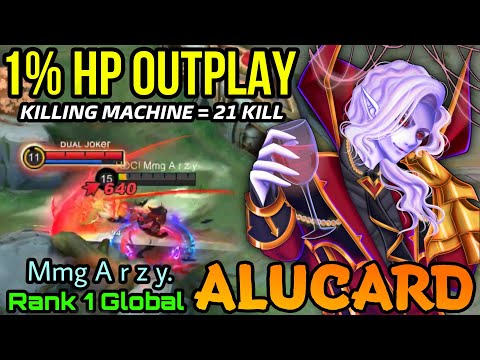 Crazy 1% HP Outplay Alucard the Killing Machine 21 Kills - Top 1 Global Alucard by Mmg A r z y. - ML