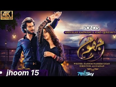 Jhoom 2nd Last episode 15 | jhoom episode 15  | #harpalgeo