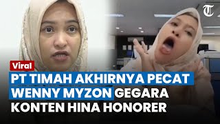 Nasib Pegawai BUMN yang Viral, PT Timah Kini Pecat Wenny Myzon gegara Konten Hina Honorer Pakai BPJS