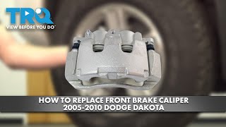 How to Replace Front Brake Caliper 2005-2010 Dodge Dakota
