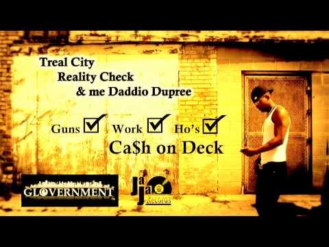 GUNS x WORK x HOS- Treal City & Daddio Dupree ft. Reality Check [AUDIO ONLY] #WSHH