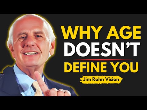 WHY YOUR AGE DOESN’T MATTER – JIM ROHN LIFE-CHANGING MOTIVATION