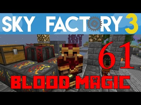 Ep 61 / Blood Magic Part 2/ Sky Factory 3.0 / FTB / Minecraft / Tutorial