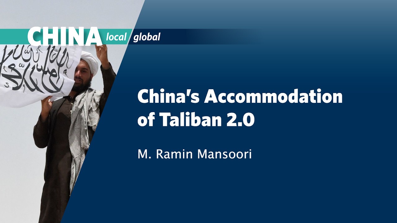 How China is Adjusting Its Approach to Taliban 2.0