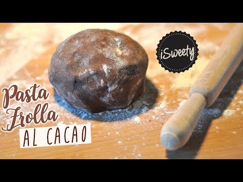 Pasta Frolla MORBIDA al CACAO per Crostata o Biscotti