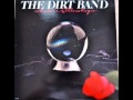 The Dirt Band - Badlands