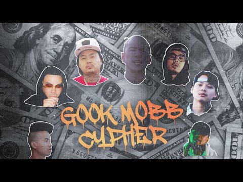 Gook Mobb Cypher (C-Roc x Donny x Gookstaz x Dub P x DT 1910 x LilManWest x Gee Q Pham x K Deuce)
