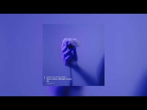 Alastair Lane, Sarah Degny - Roman d’Amour (Midnight Version)