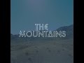 The Mountains - The Valley (lyrics) 