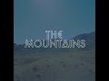 The Mountains - The Valley (lyrics) 