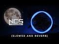 Diviners - Savannah (feat. Philly K) [NCS Release] (slowed & reverb) | Feel the Reverb.