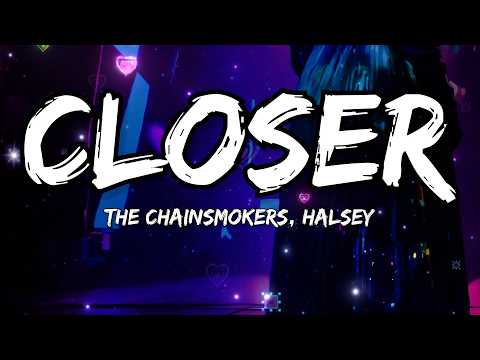 The Chainsmokers, Halsey - Closer (Lyrics)