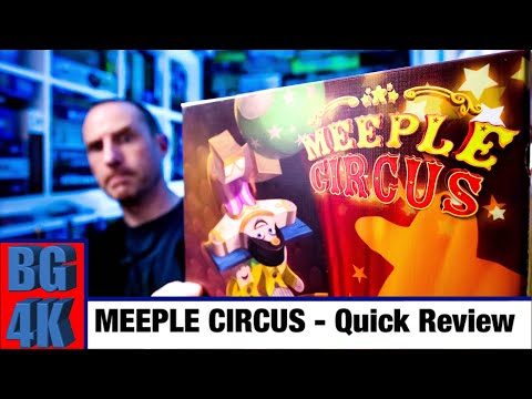 Meeple Circus - Boardgames 4K Review