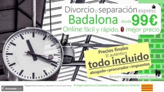 Divorcio express Badalona desde 99 € cónyuge TODO INCLUIDO