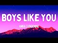 Anna Clendening - Boys Like You (Lyrics)