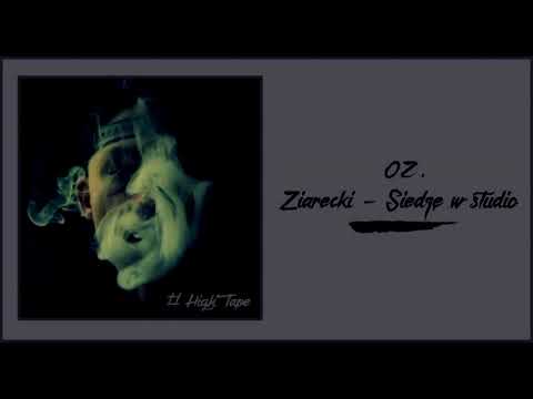 02. Ziarecki - Siedzę w Studio #HighTape