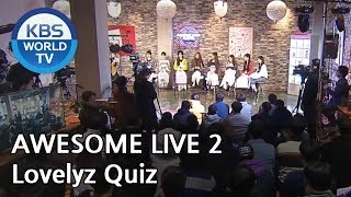 Download lagu AWESOME LIVE 2 I Lovelyz Quiz mp3