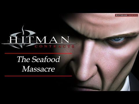 Hitman: Contracts - Mission #10 - The Seafood Massacre