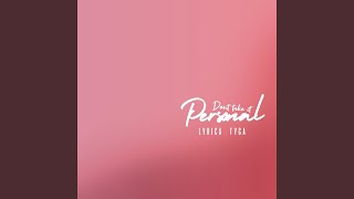 Don't Take It Personal