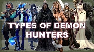 Types of Demon Hunters | Explained
