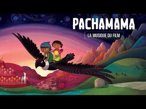 PACHAMAMA - La musique du film