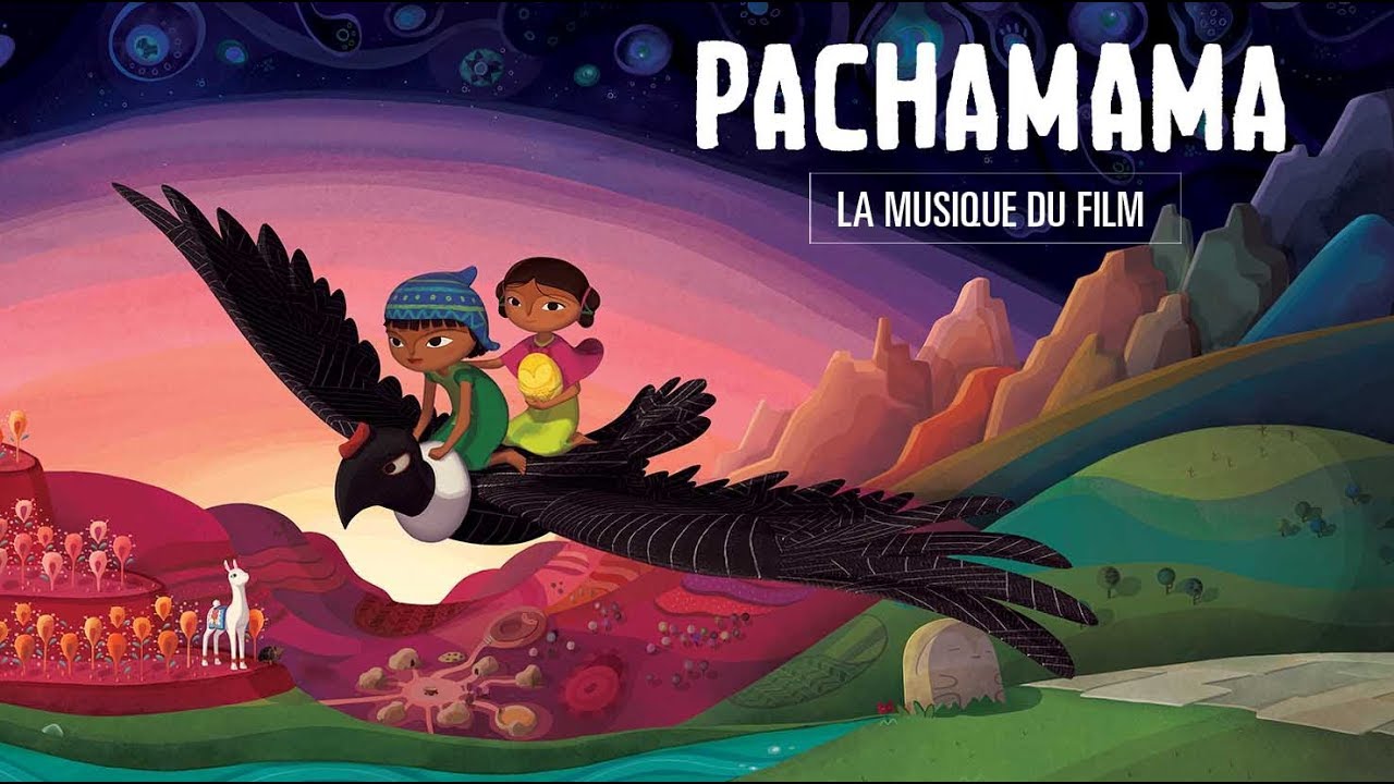 Miniature de la vidéo PACHAMAMA - La musique du film du film Pachamama