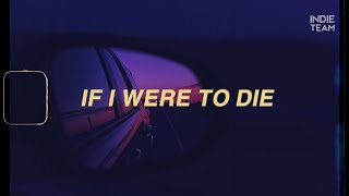 [Lyrics+Vietsub] Winona Oak -  If I Were To Die