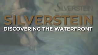 Silverstein - Discovering The Waterfront (Official Audio)