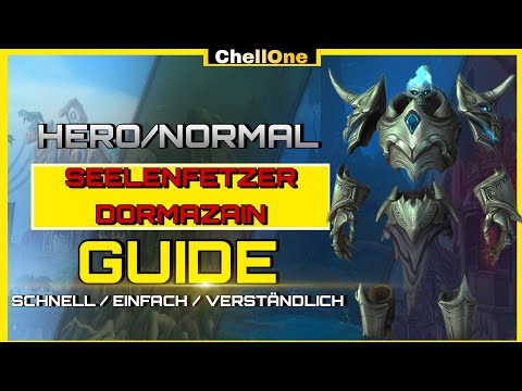 Soulrender Dormazain Heroic/Normal German Quick Guide. Simply Explained [World of Warcraft]