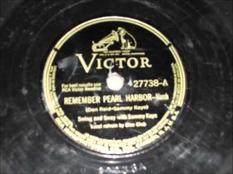 Remember Pearl Harbour - Sammy Kaye and His Orchestra - Glee Club - 1942