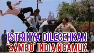 Download lagu Istrinya DILECEHKAN Preman [] 'SAMBO' India Pun MENGAMUK mp3