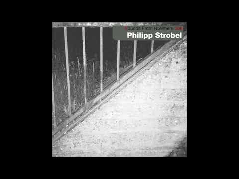 Sounds From NoWhere Podcast #008 - Philipp Strobel