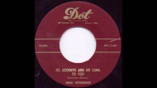 It&#39;s Goodbye And So Long To You - Mac Wiseman