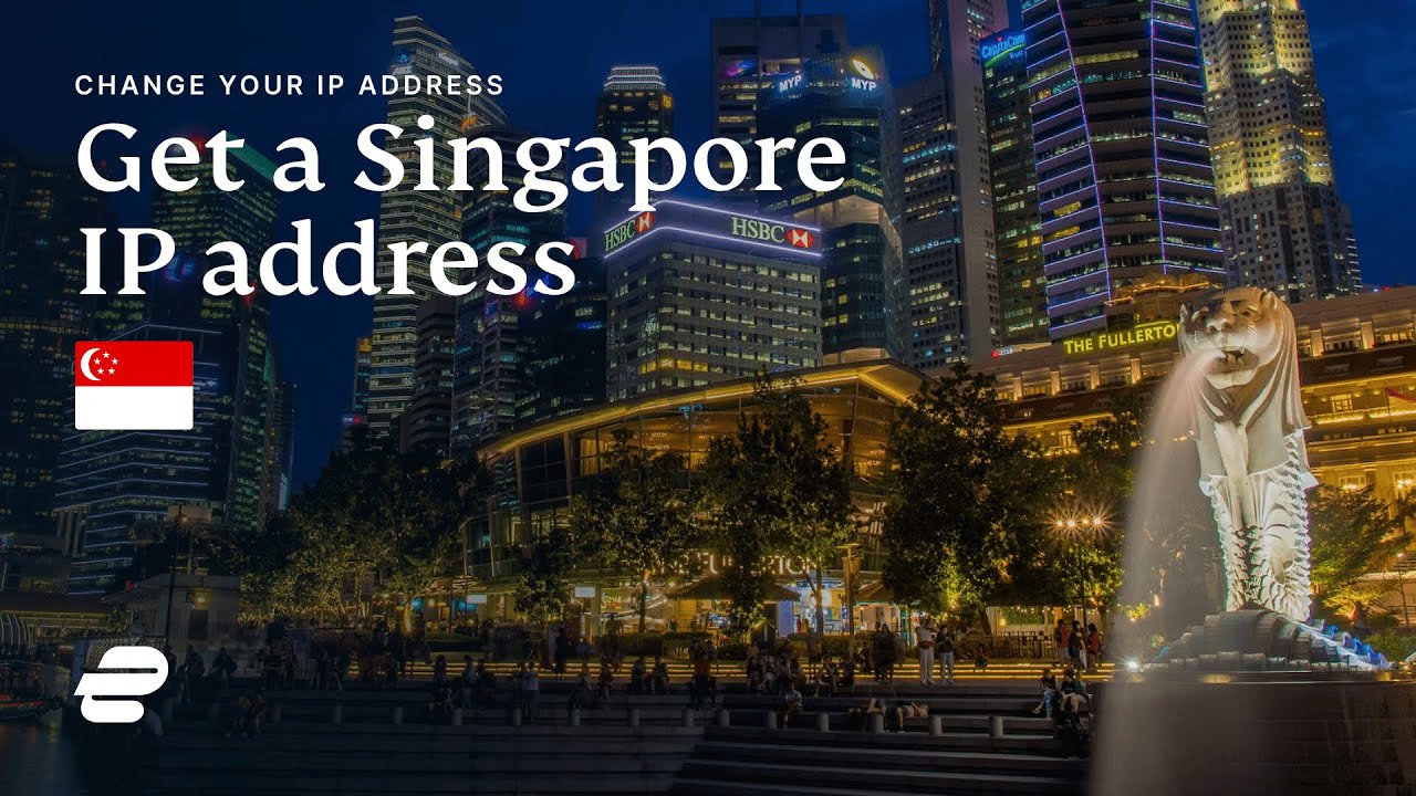 How to get a Singapore IP address