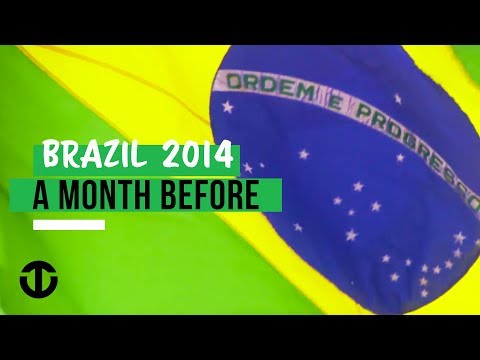 Brazil 2014 - a month before
