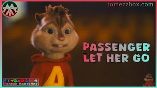 Download lagu Passenger - Let Her Go | Tomezz Martommy | Chipmunks & Chipettes | Christopher Martin mp3
