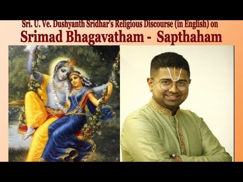 Bhagavatham Sapthaham - Day 2 - By Sri. U. Ve. Dushyanth Sridhar (English)