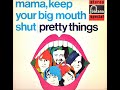 The Pretty Things - Unknow Blues / Don't You Lie To Me / 13 Chester Street
