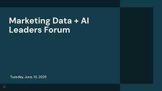 Marketing Data + AI Leaders Forum