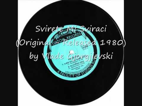 Svirete Mi Sviraci - Vlade Gjorgjievski © 1980