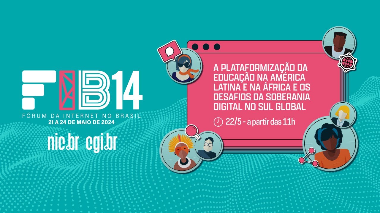 [FIB14] Plataformização da educação na América Latina/África e a soberania digital no Sul Global