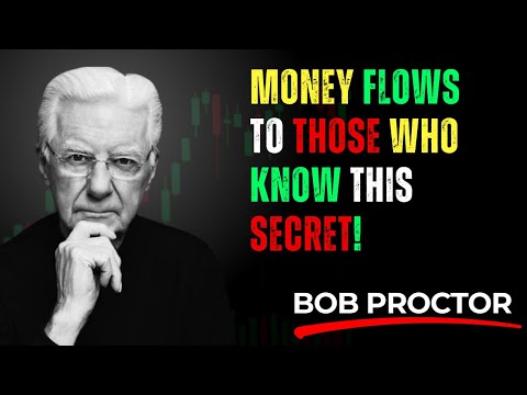 How to Attract Money Into Your Life | Bob Proctor’s Secret to Wealth & Abundance