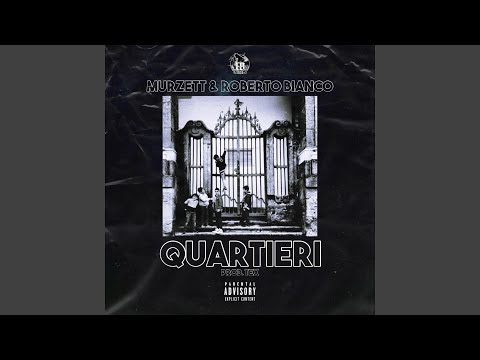 Quartieri (feat. Roberto Bianco)