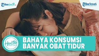 Bahaya Banyak Konsumsi Obat Tidur Bisa Bikin Melatonin Berhenti, Inilah Cara Alami Atasi Insomnia