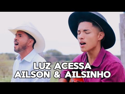 Ailson & Ailsinho-luz acesa