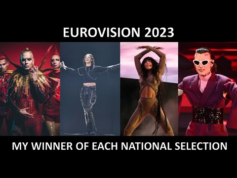 Eurovision 2023 | My Winner of Each National Selection
