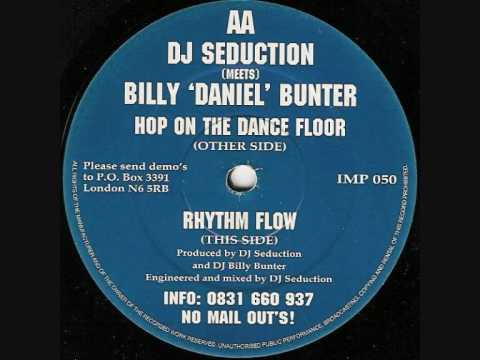 DJ SEDUCTION & BILLY BUNTER  -  RHYTHM FLOW