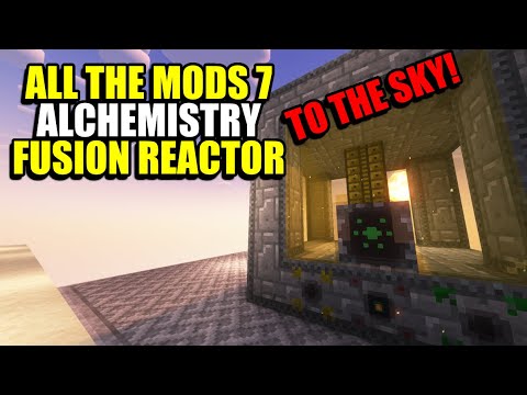 Ep34 Alchemistry Fusion Reactor - Minecraft All The Mods 7 To The Sky Modpack